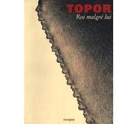 Roi malgré lui. Catalogo della mostra. (Milano, 26 maggio-18 luglio 2009). Ediz. italiana e francese