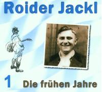 Roider Jackl - Die Frühen Jahre,Vol.1