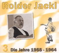 Roider Jackl - Die Jahre 1955-1964,Vol.3