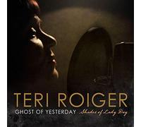 Roiger Teri - Ghost Of Yesterday