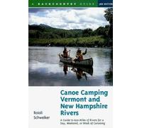 Roioli Schweiker Canoe Camping Vermont and New Hampshire Rivers (Tascabile)