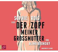 Rois,Sophie - Der Zopf meiner Großmutter