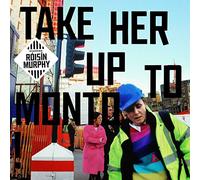 Roisin Murphy - Take Her Up to Monto