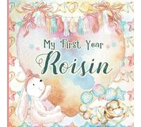 Roisin: Personalized First Name Baby Milestone Journal Record and Celebrate Your Baby's First Year