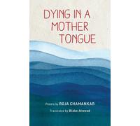 Roja Chamankar Dying in a Mother Tongue (Tascabile)