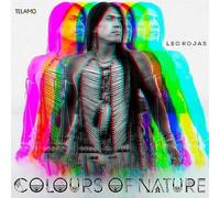 Leo Rojas - Colours of Nature
