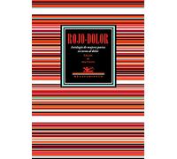 Rojo-dolor: Antología de mujeres poetas en torno al dolor: 123