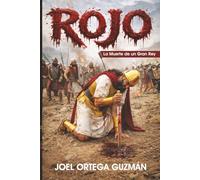 ROJO: La Muerte de un Gran Rey