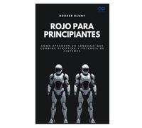 Rojo para principiantes: Cómo aprender un lenguaje que combine scripting y potencia de sistemas