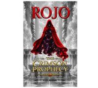 ROJO: The Crimson Prophecy