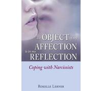 Rokelle Lerner The Object of My Affection Is in My Reflection (Tascabile)