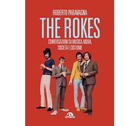 Paravagna Roberto – Rokes – Conversazioni su musica, moda, società e costume