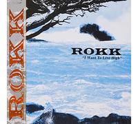Rokk - I Want To Live High