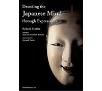 Rokurou Morita Decoding the Japanese Mind Through Expressions[englis (Tascabile)