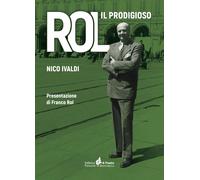 ROL. Il prodigioso - [Il Punto PiemonteinBancarella]