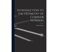 Roland 1893- Deaux Introduction to the Geometry of Complex Numbers (Tascabile)
