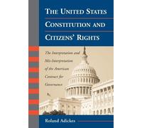 Roland Adickes The United States Constitution and Citizens' Rights (Tascabile)