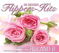 Roland B. - Die Grossen Flippers Hits