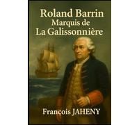 Roland Barrin, Marquis de La Galissonnière