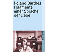 Roland Barthes Hans-Horst Henschen Fragmente einer Sprache der Liebe (Tascabile)