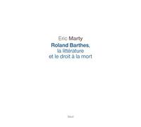 Roland Barthes, la littérature et le droit à la mort