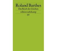 Roland Barthes Michael Bischo Das Reich der Zeichen (edition suhrkam (Tascabile)