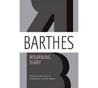 Roland Barthes Mourning Diary (Tascabile)