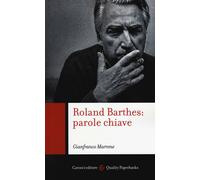Roland Barthes: parole chiave - Marrone Gianfranco