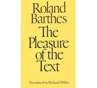 Roland Barthes The Pleasure of the Text (Tascabile)