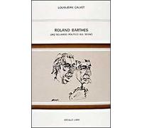 Roland Barthes. Uno sguardo politico sul segno