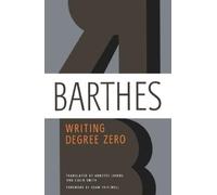 Roland Barthes Writing Degree Zero (Tascabile)
