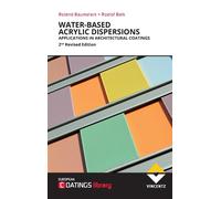 Roland Baumstark Roelof Balk Water-based Acrylic Dispersions (Copertina rigida)