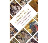 Roland Betancourt Byzantine Intersectionality (Copertina rigida)