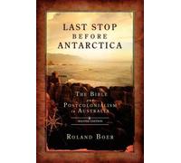 Roland Boer Last Stop Before Antarctica (Tascabile)