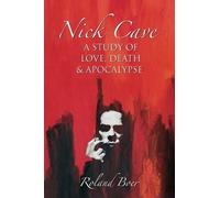 Roland Boer Nick Cave (Tascabile) Studies in Popular Music