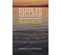 Roland Chesters Ripples from the Edge of Life (Tascabile)