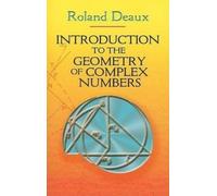 Roland Deaux Allan Ro Introduction to the Geometry of Complex Numbe (Tascabile)