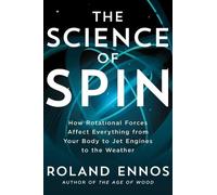 Roland Ennos The Science of Spin (Copertina rigida)