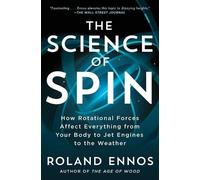Roland Ennos The Science of Spin (Tascabile)