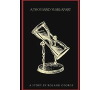 Roland George A Thousand Years Apart (Tascabile)