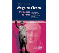 Roland Glaesser Wege Zu Cicero (Tascabile)