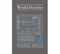 The Princeton Handbook of World Poetries by Roland Greene
