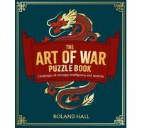 Roland Hall The Art of War Puzzle Book (Tascabile) Arcturus Classic Puzzles