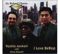 Roland Hanna - I Love Bebop:Yoshino Aomori Wi