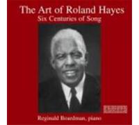 Roland Hayes The Art of Roland Hayes: Six Centuries of Songs (CD) Album