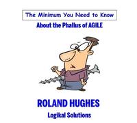 Roland Hughes The Minimum You Need to Know About the Phallus of Agil (Tascabile)