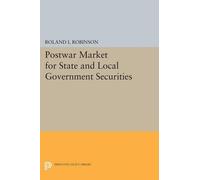 Roland I. Robin Postwar Market for State and Local Government Securi (Tascabile)