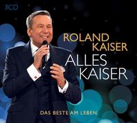 Roland Kaiser – Alles Kaiser (das Beste am Leben) – CD
