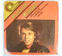 Roland Kaiser - Manchmal möchte ich schon mit dir (AMIGA, #556078) / Vinyl single [Vinyl-Single 7'']