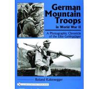 Roland Kaltenegger German Mountain Troops in World War II (Copertina rigida)